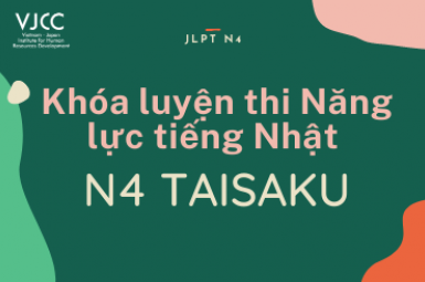 KHÓA HỌC LUYỆN THI NĂNG LỰC TIẾNG NHẬT JLPT N2 Taisaku (Lớp cuối tuần) tại TP. HCM 4/2024